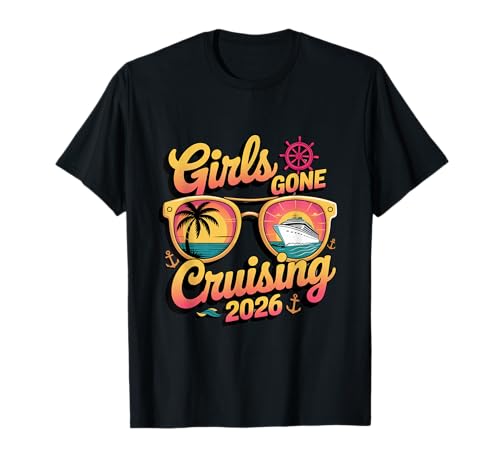 Girls Gone Cruising Kreuzfahrt 2026 T-Shirt von Cute Cruise Trip Matching Outfit Tees Men Women