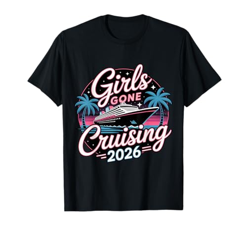 Retro Girls Gone Cruising Kreuzfahrt 2026 T-Shirt von Cute Cruise Trip Matching Outfit Tees Men Women