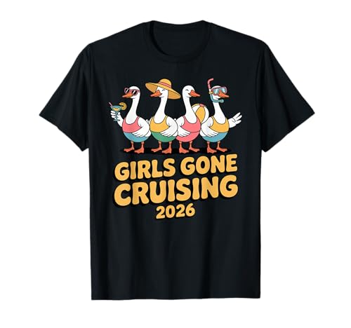 Girls Gone Cruising Goose Kreuzfahrturlaub 2026 T-Shirt Girls Gone Cruising Goose Kreuzfahrturlaub 2026 T-Shirt von Cute Cruise Trip Matching Outfit Trip