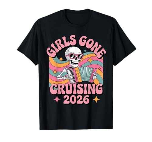 Girls Gone Cruising 2026 Skelettkreuzfahrt Urlaubsreise T-Shirt Girls Gone Cruising 2026 Skelettkreuzfahrt Urlaubsreise T-Shirt von Cute Cruise Trip Matching Retro Skull Men Women