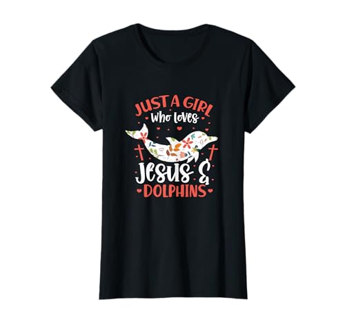 Delphin Christian Just A Girl Who Loves Jesus & Dolphins T-Shirt von Cute Dolphin Ocean Adventure Gifts