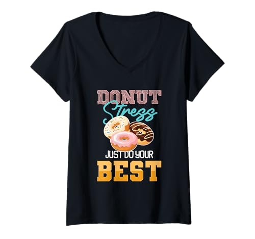 Damen Donut Stress Lustiges Motivation Schule Lehrer Shirt T-Shirt mit V-Ausschnitt von Cute Donut Stress Food Humor Teacher Student Gift