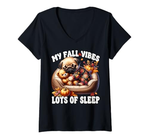 Damen Fall Puppy for Women Men Kids and Sleep Lovers Cute Pug T-Shirt mit V-Ausschnitt von Cute Fall Pug Stuff Pug Owner Gifts For Pug Lovers