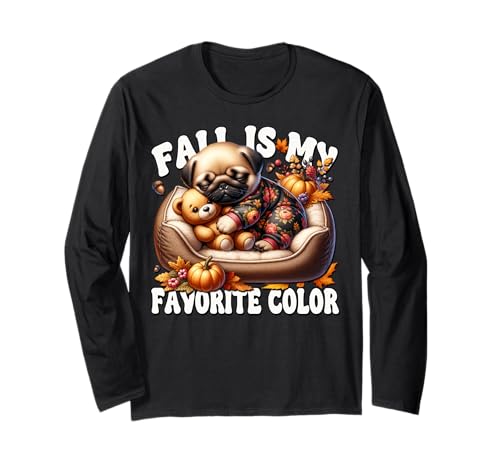 Pug for Women and Men Fall is My Favorite Color Autumn Sleep Langarmshirt von Cute Fall Pug Stuff Pug Owner Gifts For Pug Lovers