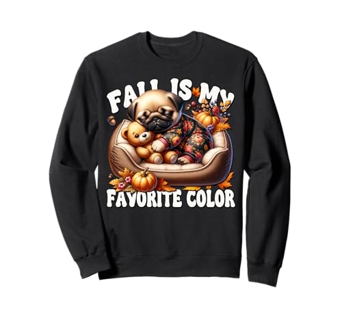 Pug for Women and Men Fall is My Favorite Color Autumn Sleep Sweatshirt von Cute Fall Pug Stuff Pug Owner Gifts For Pug Lovers