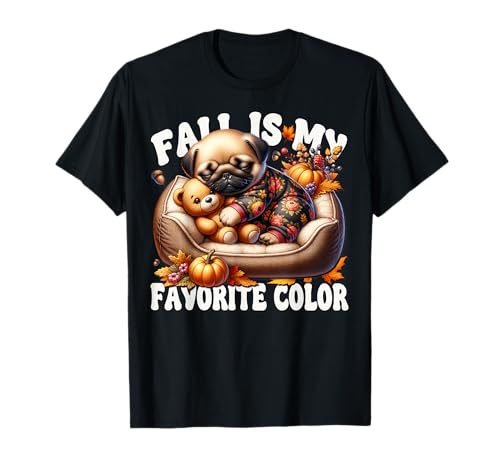 Pug for Women and Men Fall is My Favorite Color Autumn Sleep T-Shirt von Cute Fall Pug Stuff Pug Owner Gifts For Pug Lovers