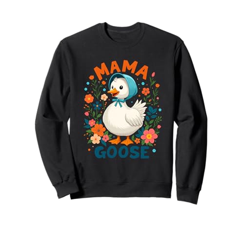 Süße Mama Goose Muttertag Schöne Mama Gans Mama Sweatshirt von Cute Family Goose Products Mothers Day