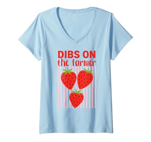 Damen Dibs On The Farmer Süßes Erdbeerland T-Shirt mit V-Ausschnitt von Cute Farm Love Apparel for Country Girls