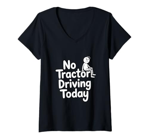 Damen No Tractor Driving Today Cool Farmer Traktor Driver T-Shirt mit V-Ausschnitt Damen No Tractor Driving Today Cool Farmer Traktor Driver T-Shirt mit V-Ausschnitt von Cute Farm Vehicle Farming