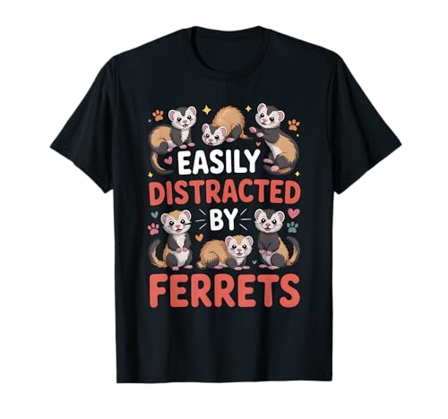 Leicht abgelenkt von Frettchen, lustige Tierliebhaber, Frauen, Mädchen T-Shirt Leicht abgelenkt von Frettchen, lustige Tierliebhaber, Frauen, Mädchen T-Shirt von Cute Ferret Apparel for Animal Lovers