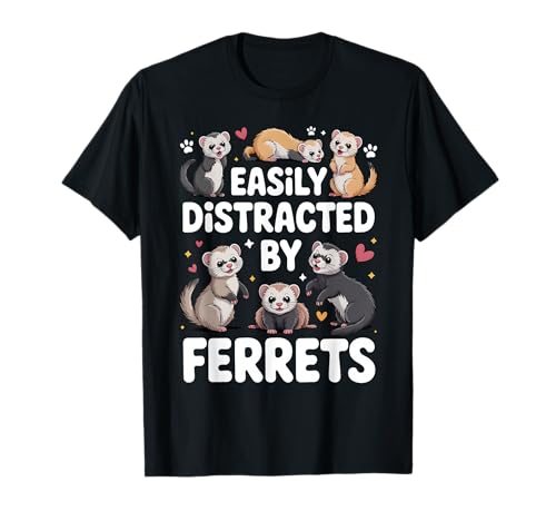 Leicht abgelenkt von Frettchen, lustige Tierliebhaber, Frauen, Mädchen T-Shirt Leicht abgelenkt von Frettchen, lustige Tierliebhaber, Frauen, Mädchen T-Shirt von Cute Ferret Apparel for Animal Lovers