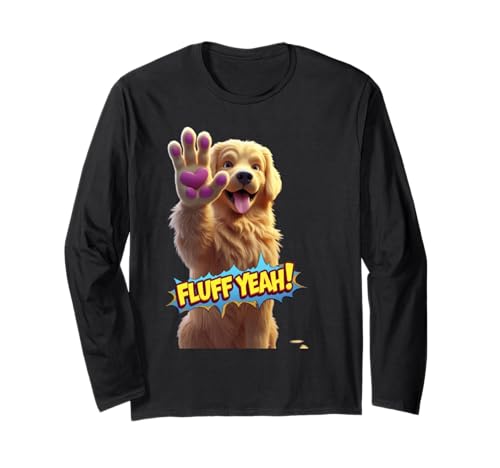 Süßes Fluff Dog Yeah Lustiges Unisex-Design für Männer und Frauen T-Shirt Langarmshirt von Cute Fluff Dog Yeah Funny Unisex Design For Tee