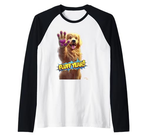 Süßes Fluff Dog Yeah Lustiges Unisex-Design für Männer und Frauen T-Shirt Raglan von Cute Fluff Dog Yeah Funny Unisex Design For Tee