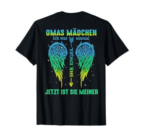 Omas mädchen ich war einmal ihr engel jetzt ist sie meiner T-Shirt von Cute For Family and Friends