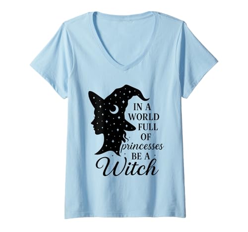 Damen In a World Full of Princesses Be a Witch T-Shirt mit V-Ausschnitt Damen In a World Full of Princesses Be a Witch T-Shirt mit V-Ausschnitt von Cute Halloween Witch Tees
