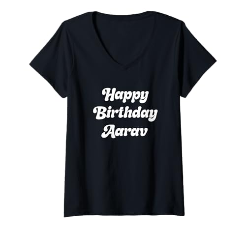 Damen Alles Gute zum Geburtstag Aarav T-Shirt mit V-Ausschnitt Damen Alles Gute zum Geburtstag Aarav T-Shirt mit V-Ausschnitt von Cute Happy Birthday Aarav Apparel
