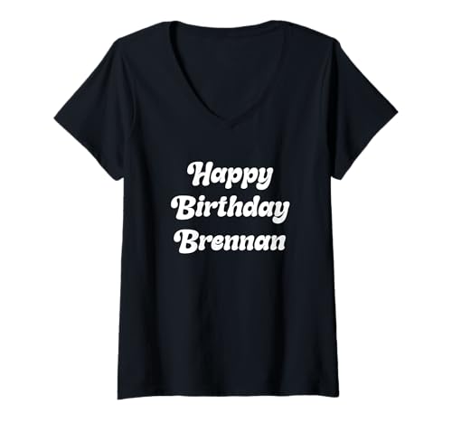 Damen Alles Gute zum Geburtstag Brennan T-Shirt mit V-Ausschnitt Damen Alles Gute zum Geburtstag Brennan T-Shirt mit V-Ausschnitt von Cute Happy Birthday Brennan Apparel