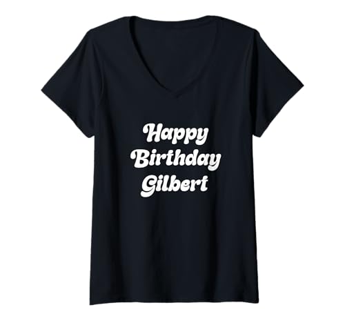 Damen Alles Gute zum Geburtstag Gilbert T-Shirt mit V-Ausschnitt Damen Alles Gute zum Geburtstag Gilbert T-Shirt mit V-Ausschnitt von Cute Happy Birthday Gilbert Apparel