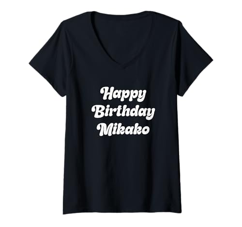 Damen Alles Gute zum Geburtstag Mikako T-Shirt mit V-Ausschnitt Damen Alles Gute zum Geburtstag Mikako T-Shirt mit V-Ausschnitt von Cute Happy Birthday Mikako Apparel