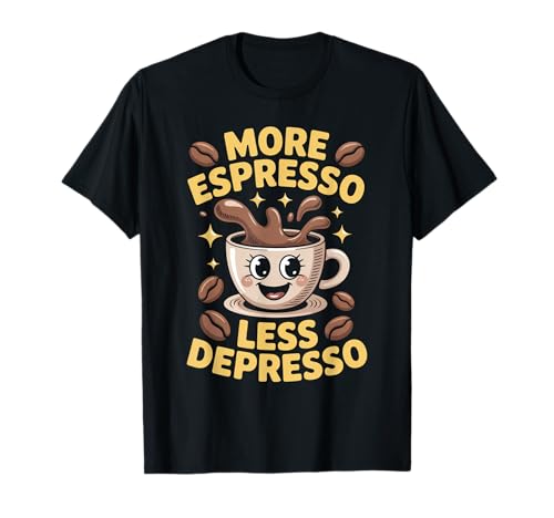 Lustiger Kaffee Spruch Espresso Stimmungssteigernd Zitat Frauen Männer T-Shirt von Cute Happy Cup Morning Caffeine Beans Lover