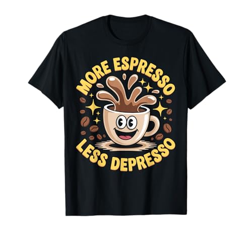Lustiger Kaffee Spruch Espresso Stimmungssteigernd Zitat Frauen Männer T-Shirt Lustiger Kaffee Spruch Espresso Stimmungssteigernd Zitat Frauen Männer T-Shirt von Cute Happy Cup Morning Caffeine Beans Lover