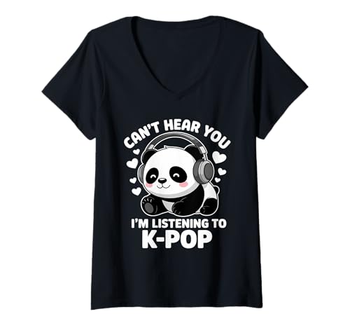 Damen K-Pop Ich kann dich nicht hören Ich höre KPop Lover Kawaii K-Pop T-Shirt mit V-Ausschnitt von Cute K-Pop Korean Popular Music K-Drama Fanatic