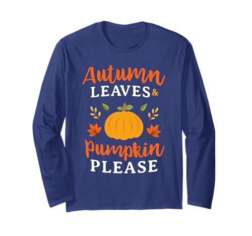 Herbstblätter & Kürbisse Bitte Lustige Herbstsaison Männer Frauen Langarmshirt Herbstblätter & Kürbisse Bitte Lustige Herbstsaison Männer Frauen Langarmshirt von Cute Love Autumn Pumpkin Fall Thanksgiving 2024