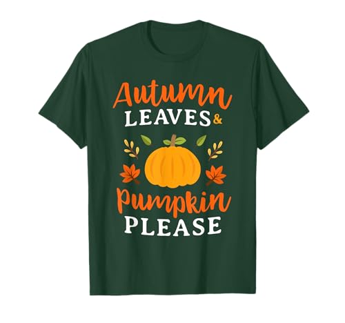 Herbstblätter & Kürbisse Bitte Lustige Herbstsaison Männer Frauen T-Shirt von Cute Love Autumn Pumpkin Fall Thanksgiving 2024
