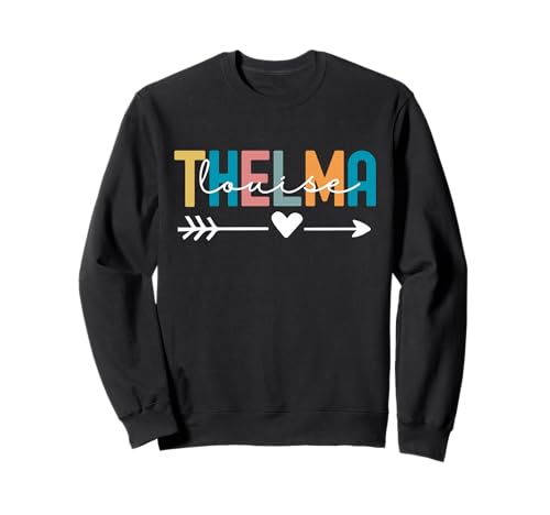 Every Thelma Needs A Louise, Beste Freundinnen im Retro-Stil für Damen Sweatshirt Every Thelma Needs A Louise, Beste Freundinnen im Retro-Stil für Damen Sweatshirt von Cute Matching Besties Design For Women & Girls