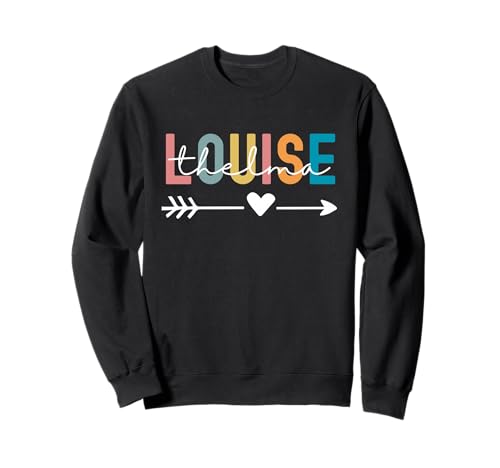 Every Thelma Needs A Louise, Beste Freundinnen im Retro-Stil für Damen Sweatshirt von Cute Matching Besties Design For Women & Girls