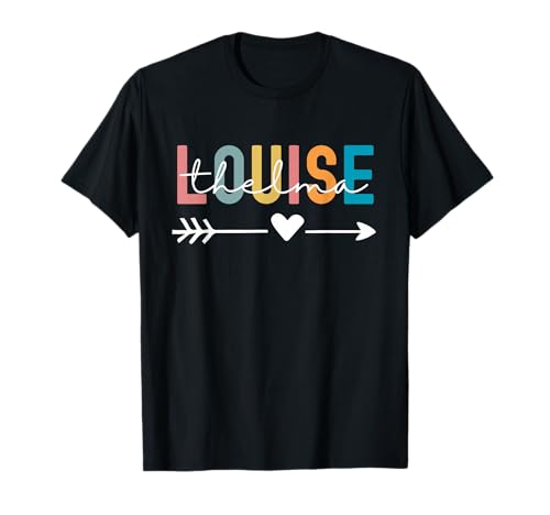 Every Thelma Needs A Louise, Beste Freundinnen im Retro-Stil für Damen T-Shirt Every Thelma Needs A Louise, Beste Freundinnen im Retro-Stil für Damen T-Shirt von Cute Matching Besties Design For Women & Girls