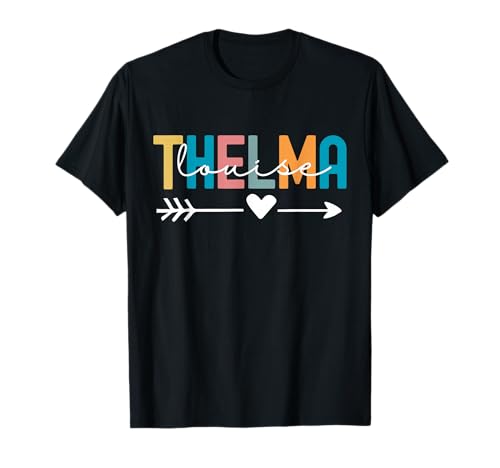 Every Thelma Needs A Louise, Beste Freundinnen im Retro-Stil für Damen T-Shirt Every Thelma Needs A Louise, Beste Freundinnen im Retro-Stil für Damen T-Shirt von Cute Matching Besties Design For Women & Girls