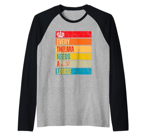 Every Thelma Needs A Louise, Beste Freundinnen im Retro-Stil für Damen Raglan von Cute Matching Besties Design For Women