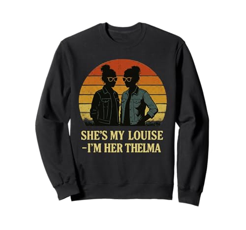 She's My Louise I'm Her Thelma Sunset Beste Freundinnen für Frauen Sweatshirt She's My Louise I'm Her Thelma Sunset Beste Freundinnen für Frauen Sweatshirt von Cute Matching Besties Sunset Design For Women