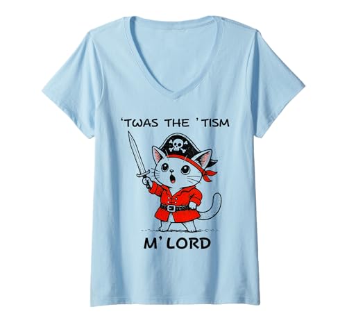 Damen TWAS The Tism M'Lord Kawaii Pirat Cat Autismus Awareness Kids T-Shirt mit V-Ausschnitt Damen TWAS The Tism M'Lord Kawaii Pirat Cat Autismus Awareness Kids T-Shirt mit V-Ausschnitt von Cute Meme Humor Cat Lovers Japanese Anime Design