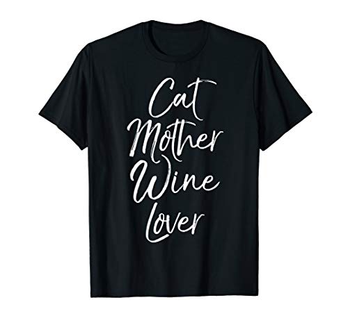 Funny Pet Mom Gift for Women Cute Cat Mother Wine Lover T-Shirt von Cute Mom Shirts Mother's Day Gifts Design Studio
