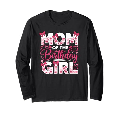 Mama des Geburtstagskindes, Rosa, Familiengeburtstag, Mädchenparty Langarmshirt Mama des Geburtstagskindes, Rosa, Familiengeburtstag, Mädchenparty Langarmshirt von Cute Mom & Dad Of The Birthday Girl Apparel