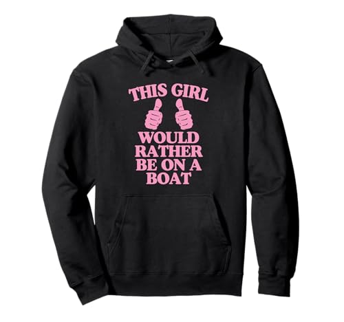 Dieses Mädchen wäre lieber auf einem Boot Pullover Hoodie von Cute Mother's Day Quote Merch With Wholesome Style