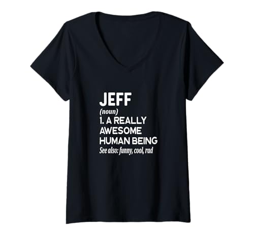 Damen Jeff Name - Lustige Namensdefinition - Vorname Wörterbuch T-Shirt mit V-Ausschnitt Damen Jeff Name - Lustige Namensdefinition - Vorname Wörterbuch T-Shirt mit V-Ausschnitt von Cute Personalized Name Apparel for Men Women by RJ