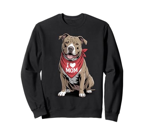Ich Liebe Mama, Pitbull-Liebhaber, Hund, Muttertag Sweatshirt Ich Liebe Mama, Pitbull-Liebhaber, Hund, Muttertag Sweatshirt von Cute Pittie Mom Pitbull Dog Lover