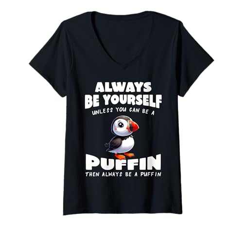 Damen Cute Papageientaucher Always be Yourself Unless You can be a Papageientaucher T-Shirt mit V-Ausschnitt Damen Cute Papageientaucher Always be Yourself Unless You can be a Papageientaucher T-Shirt mit V-Ausschnitt von Cute Puffin for Iceland and arctic birds Lovers