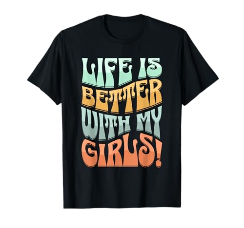 Das Leben ist Besser mit Meinen Mädchen, lustige lässige Idee für Mama T-Shirt Das Leben ist Besser mit Meinen Mädchen, lustige lässige Idee für Mama T-Shirt von Cute Saying Shirts for Mom of Daughters
