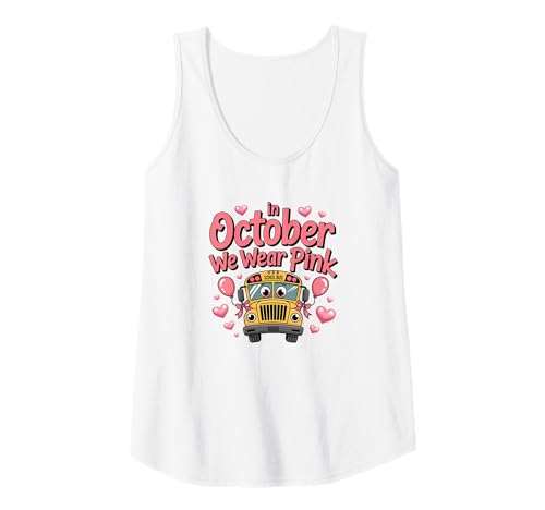 Damen Im Oktober tragen wir rosa süßes Schulbus-Brustkrebs-T-Shirt Tank Top Damen Im Oktober tragen wir rosa süßes Schulbus-Brustkrebs-T-Shirt Tank Top von Cute School Bus Breast Cancer Awareness Shirts
