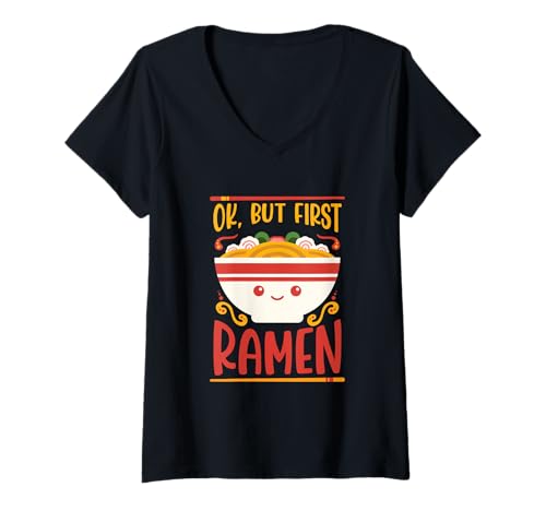 Damen Ok But First Ramen Kawaii Nudelschale T-Shirt mit V-Ausschnitt Damen Ok But First Ramen Kawaii Nudelschale T-Shirt mit V-Ausschnitt von Cute Slurp Club