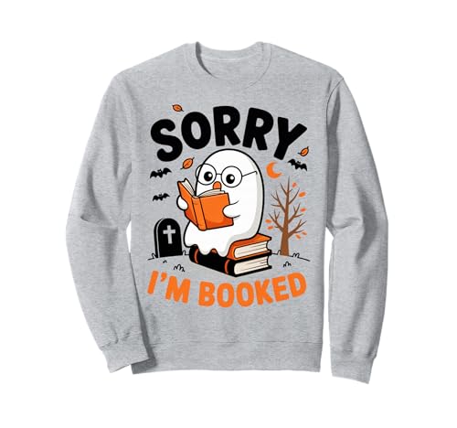 Sorry, ich Bin gebucht Lesen Nerd for Bookworms Geschenk Herren Damen Sweatshirt Sorry, ich Bin gebucht Lesen Nerd for Bookworms Geschenk Herren Damen Sweatshirt von Cute Spooky Halloween Ghost Book Reader Graphics