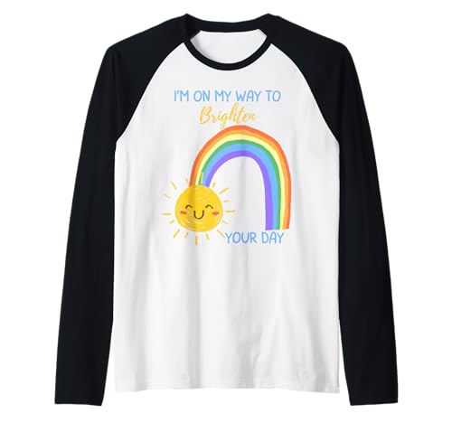 Ich Bin auf dem Weg, dir den Tag zu versüßen Positive Affirmation Girl Raglan von Cute Sun Rainbow Happy Teacher Mom Dad Toddler Boy