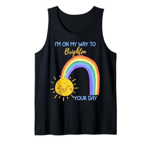 Ich Bin auf dem Weg, dir den Tag zu versüßen Positive Affirmation Girl Tank Top von Cute Sun Rainbow Happy Teacher Mom Dad Toddler Boy