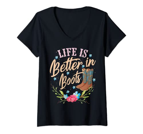 Damen Cool Life Is Better In Boots | Funny Country Cowgirl Gift T-Shirt mit V-Ausschnitt von Cute Western Lady Animal Herder Women Wife Designs