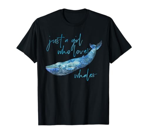Cute Whale Lover Gift Just a Girl Who Loves Whales T-Shirt Cute Whale Lover Gift Just a Girl Who Loves Whales T-Shirt von Cute Witty Whale Lover Tshirt