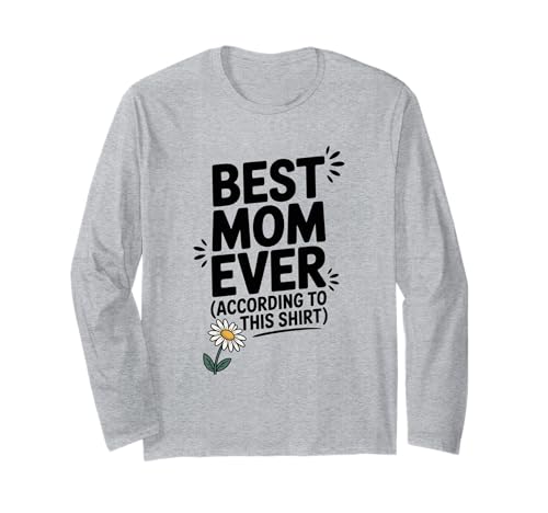 Die Beste Mama Aller Zeiten laut diesem Shirt mit Daisy Langarmshirt von Cute and Creative Gifts for Moms Everywhere